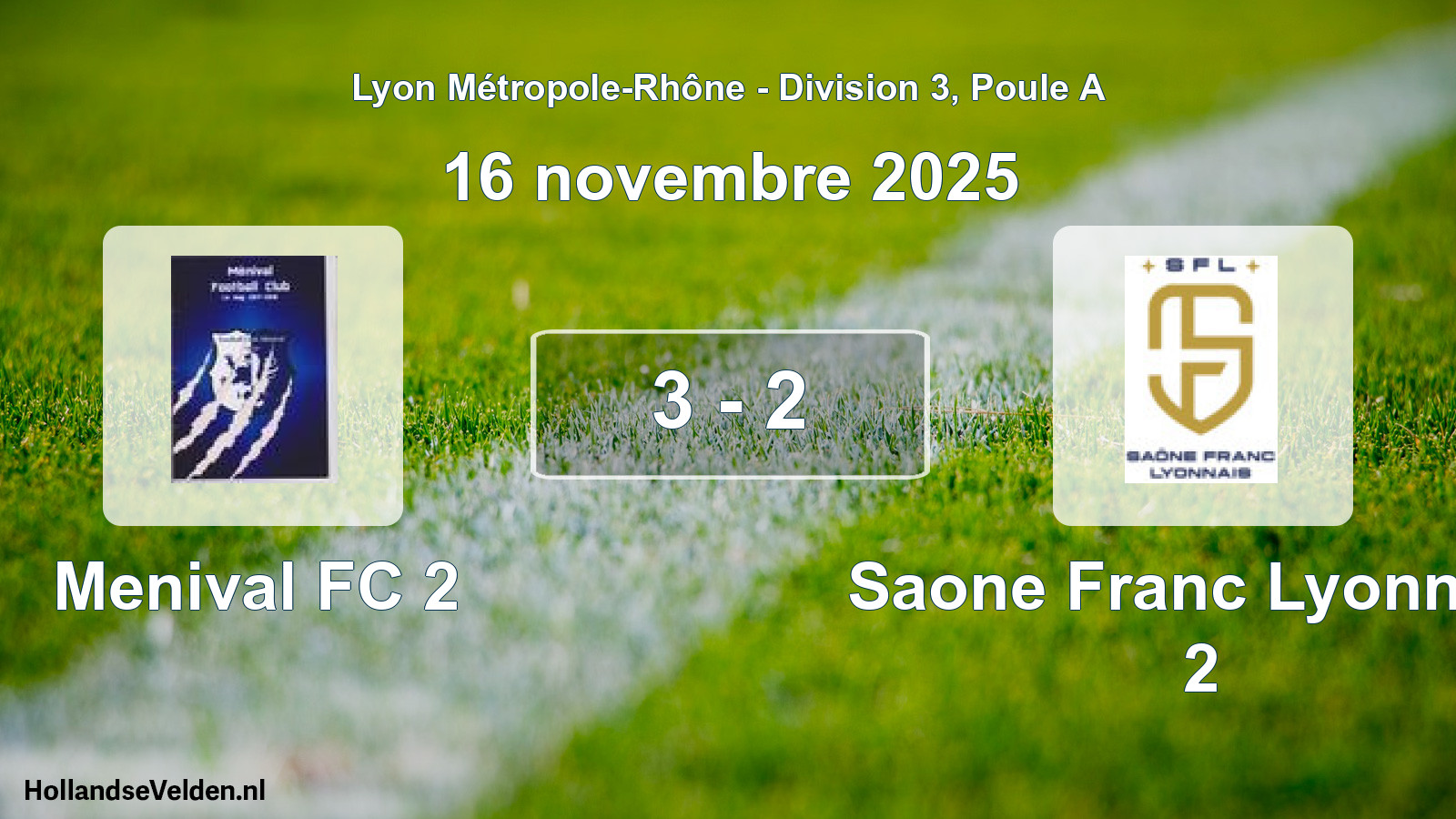 Gespeelde wedstrijd: Menival FC 2 - Saone Franc Lyonnais 2 3 - 2 (16 november 2025)