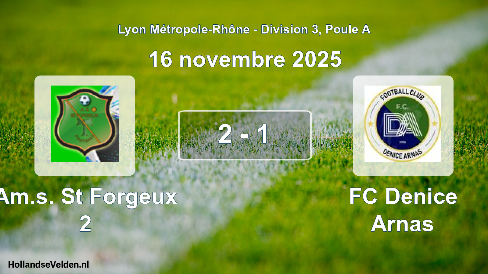 Gespeelde wedstrijd: Am.s. St Forgeux 2 - FC Denice Arnas 2 - 1 (16 november 2025)
