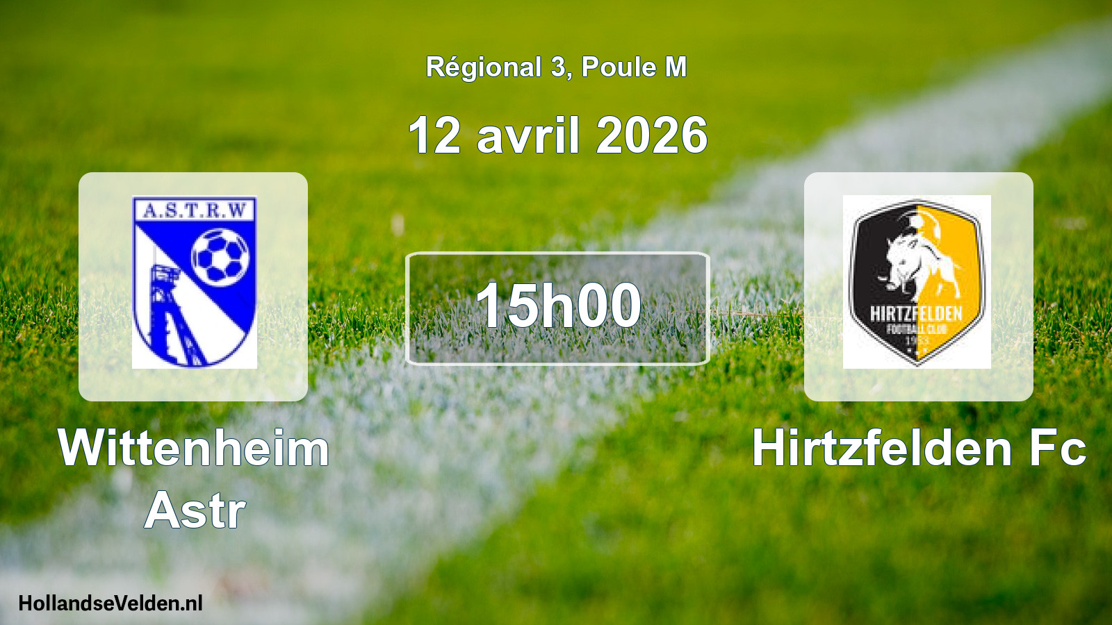 Geplande wedstrijd: Wittenheim Astr - Hirtzfelden Fc (12 avril 2026)