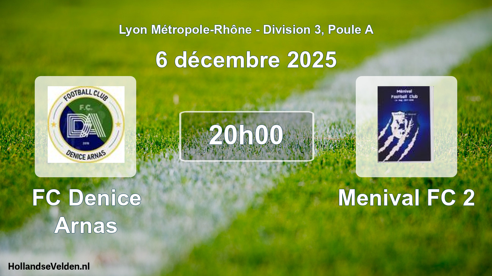 Geplande wedstrijd: FC Denice Arnas - Menival FC 2 (6 december 2025)