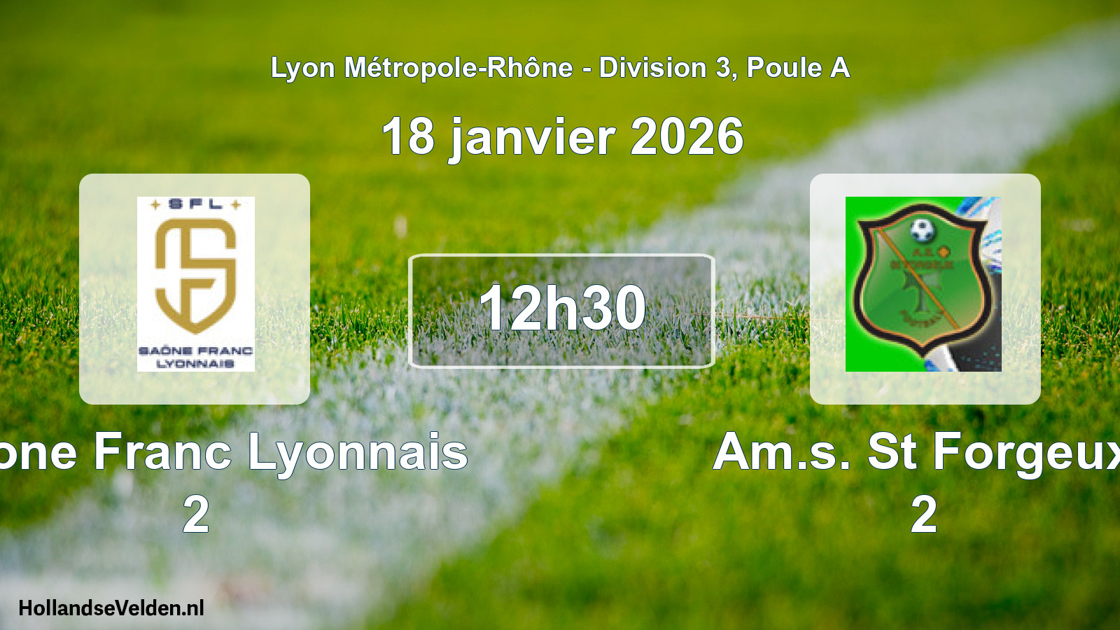Geplande wedstrijd: Saone Franc Lyonnais 2 - Am.s. St Forgeux 2 (18 januari 2026)