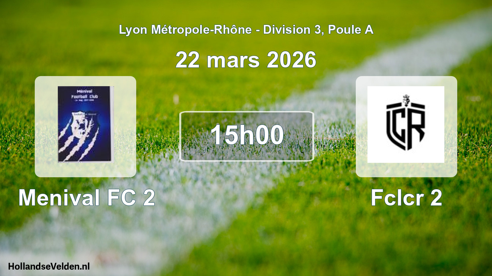 Geplande wedstrijd: Menival FC 2 - Fclcr 2 (22 maart 2026)