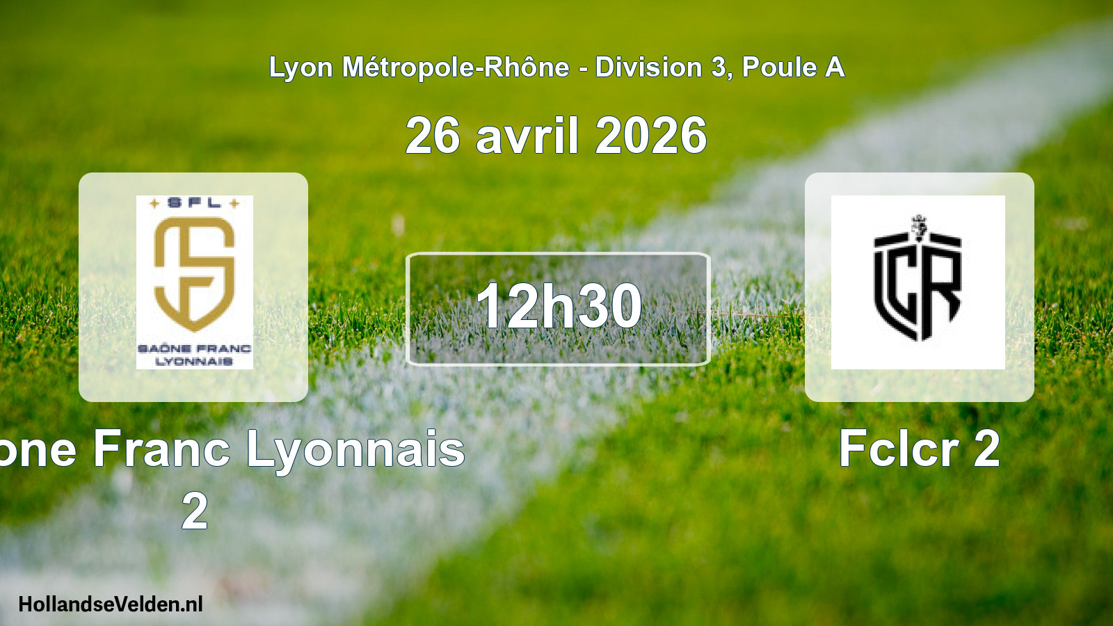 Geplande wedstrijd: Saone Franc Lyonnais 2 - Fclcr 2 (26 april 2026)