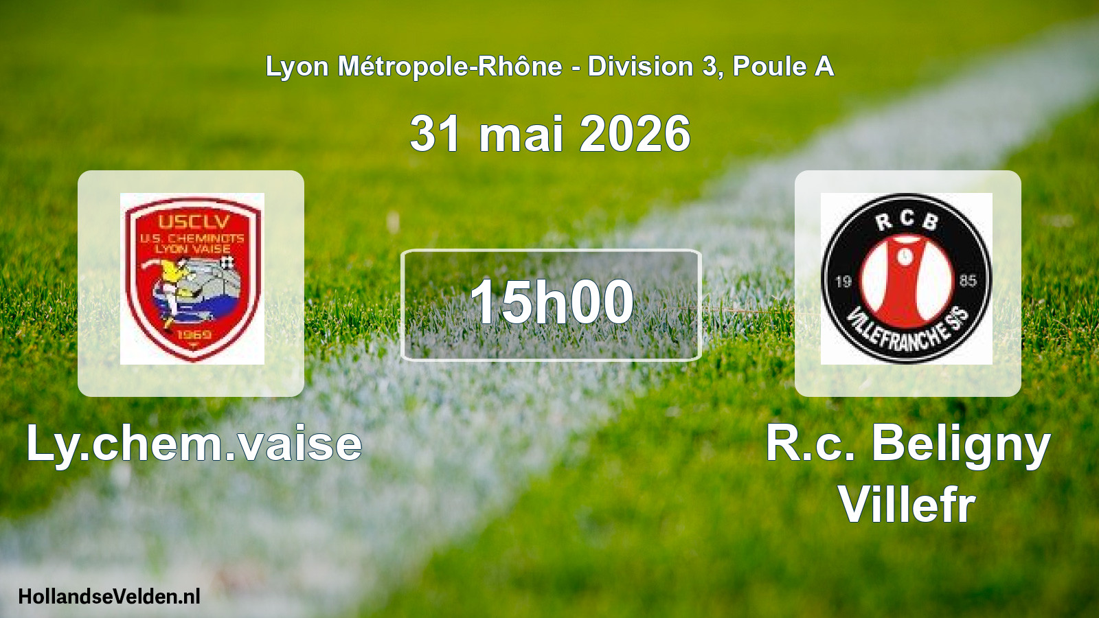 Geplande wedstrijd: Ly.chem.vaise - R.c. Beligny Villefr (31 mei 2026)
