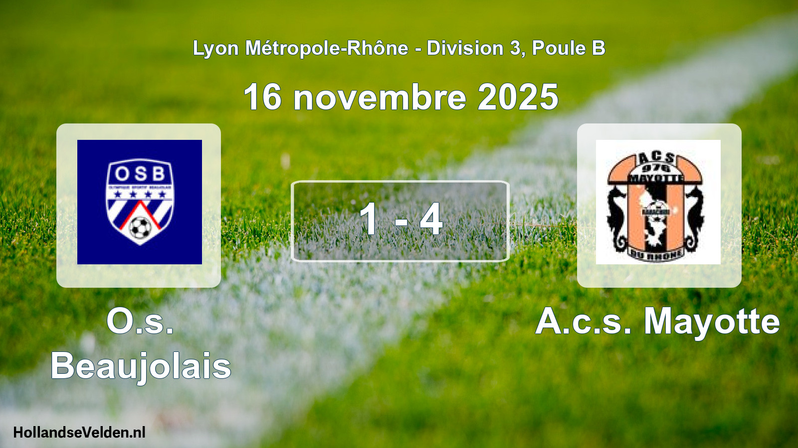 Match joué: O.s. Beaujolais - A.c.s. Mayotte 1 - 4 (16 novembre 2025)