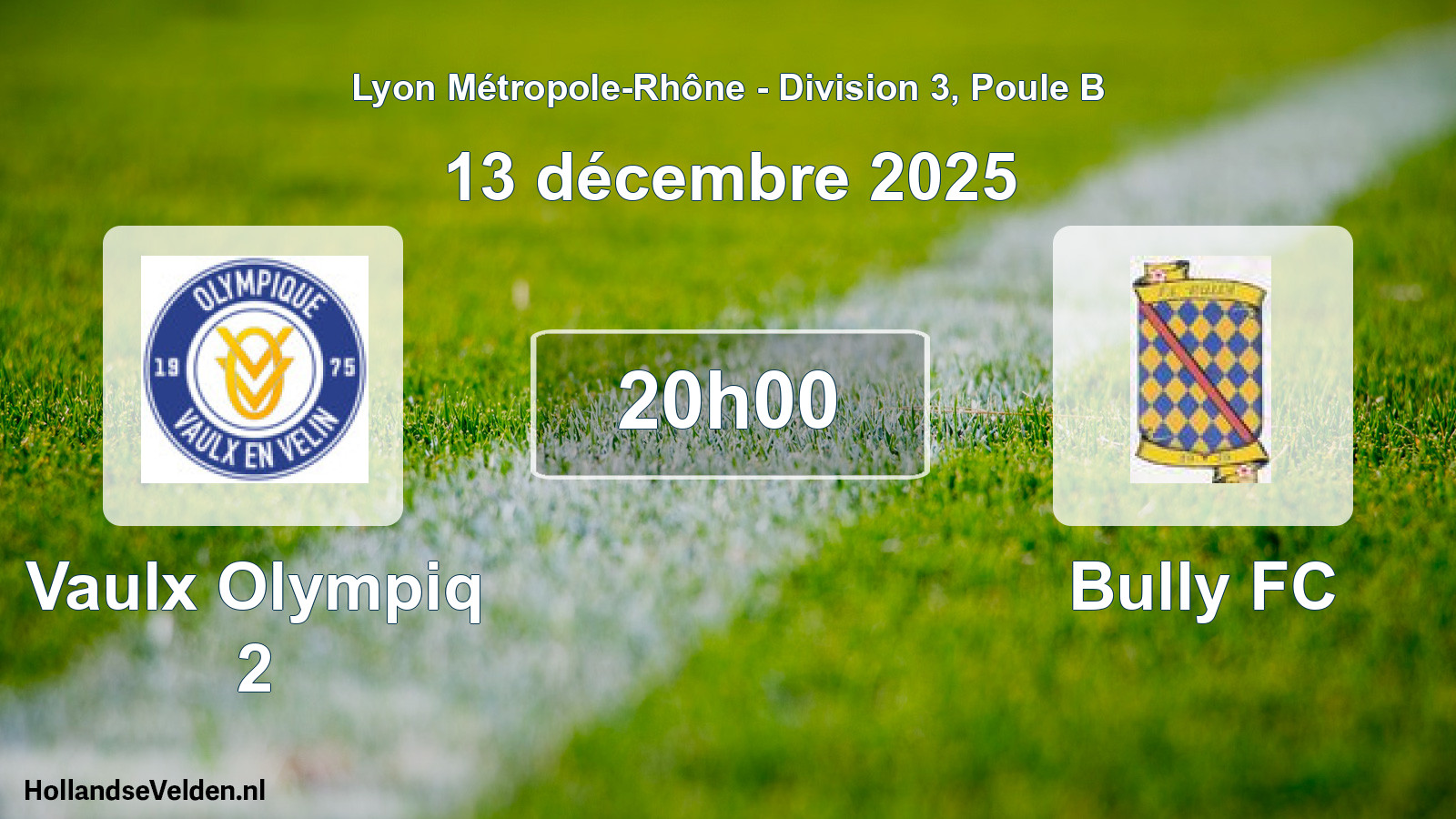 Geplande wedstrijd: Vaulx Olympiq 2 - Bully FC (13 december 2025)