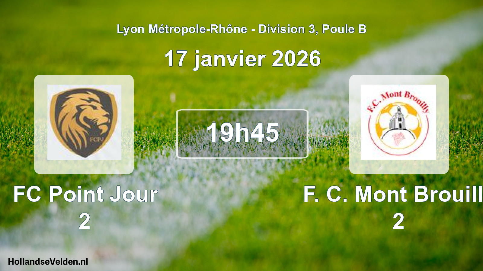 Match programmé: FC Point Jour 2 - F. C. Mont Brouilly 2 (17 janvier 2026)