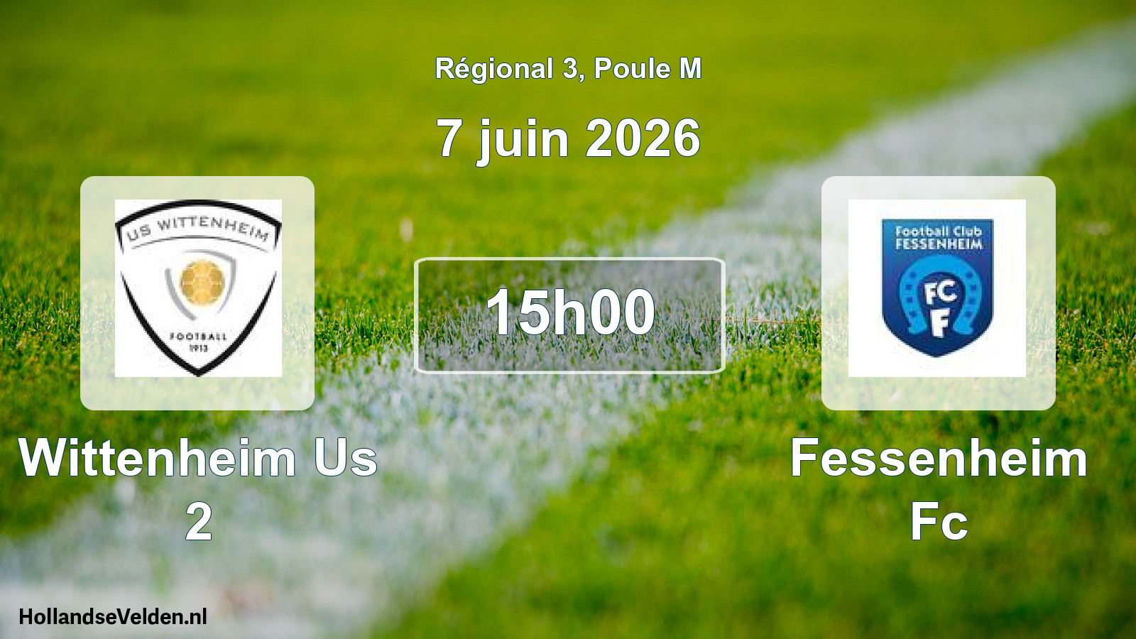 Geplande wedstrijd: Wittenheim Us 2 - Fessenheim Fc (7 juin 2026)