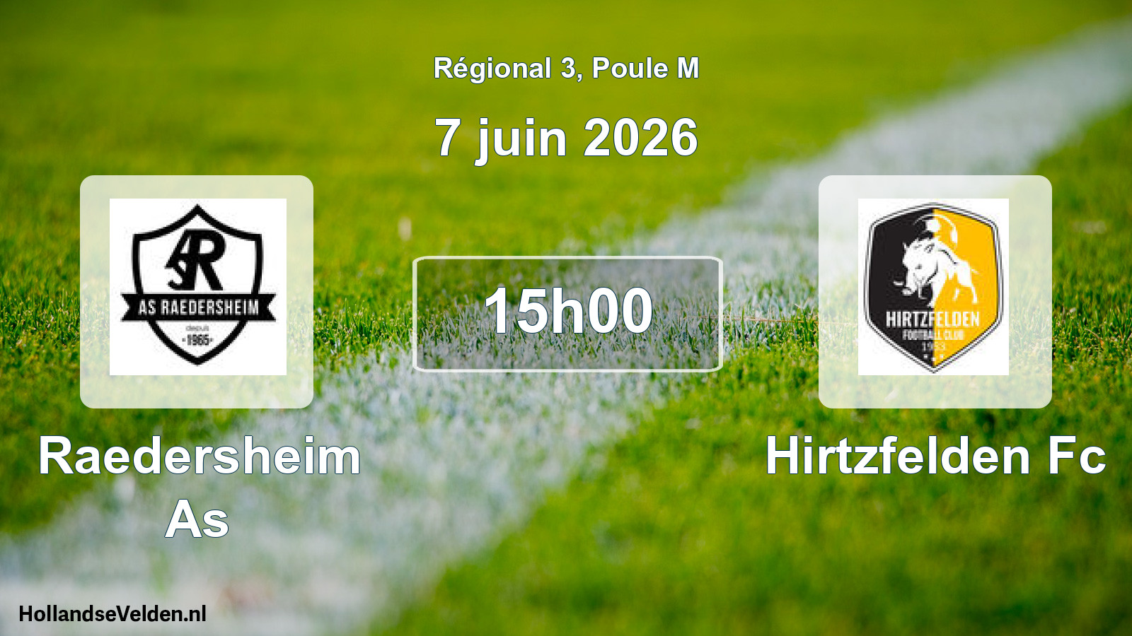 Geplande wedstrijd: Raedersheim As - Hirtzfelden Fc (7 juin 2026)