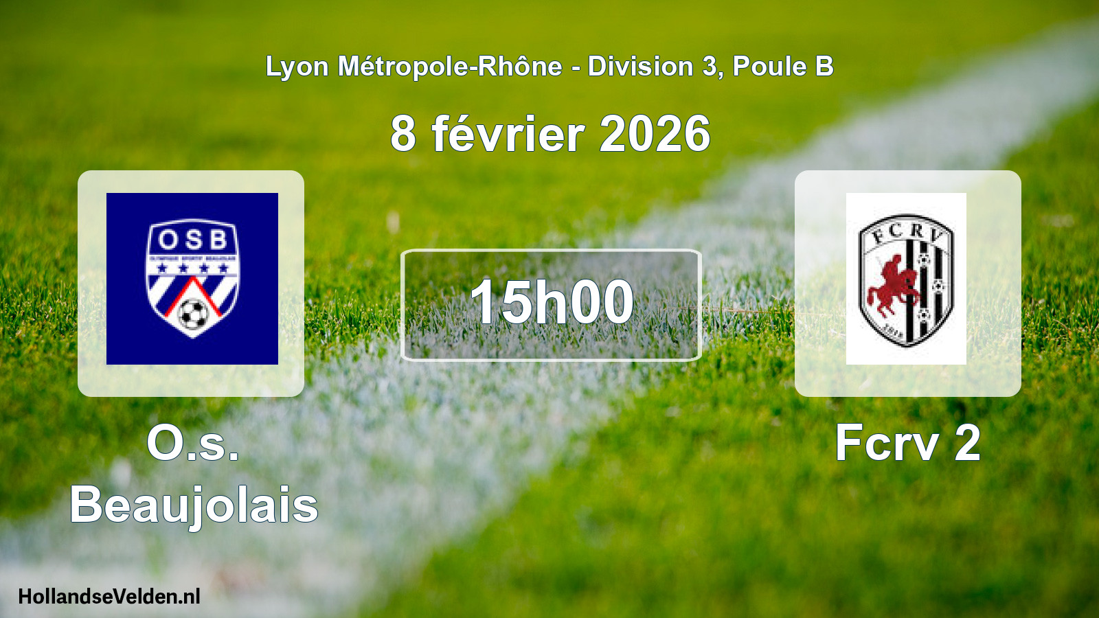 Scheduled Match: O.s. Beaujolais - Fcrv 2 (8 February 2026)