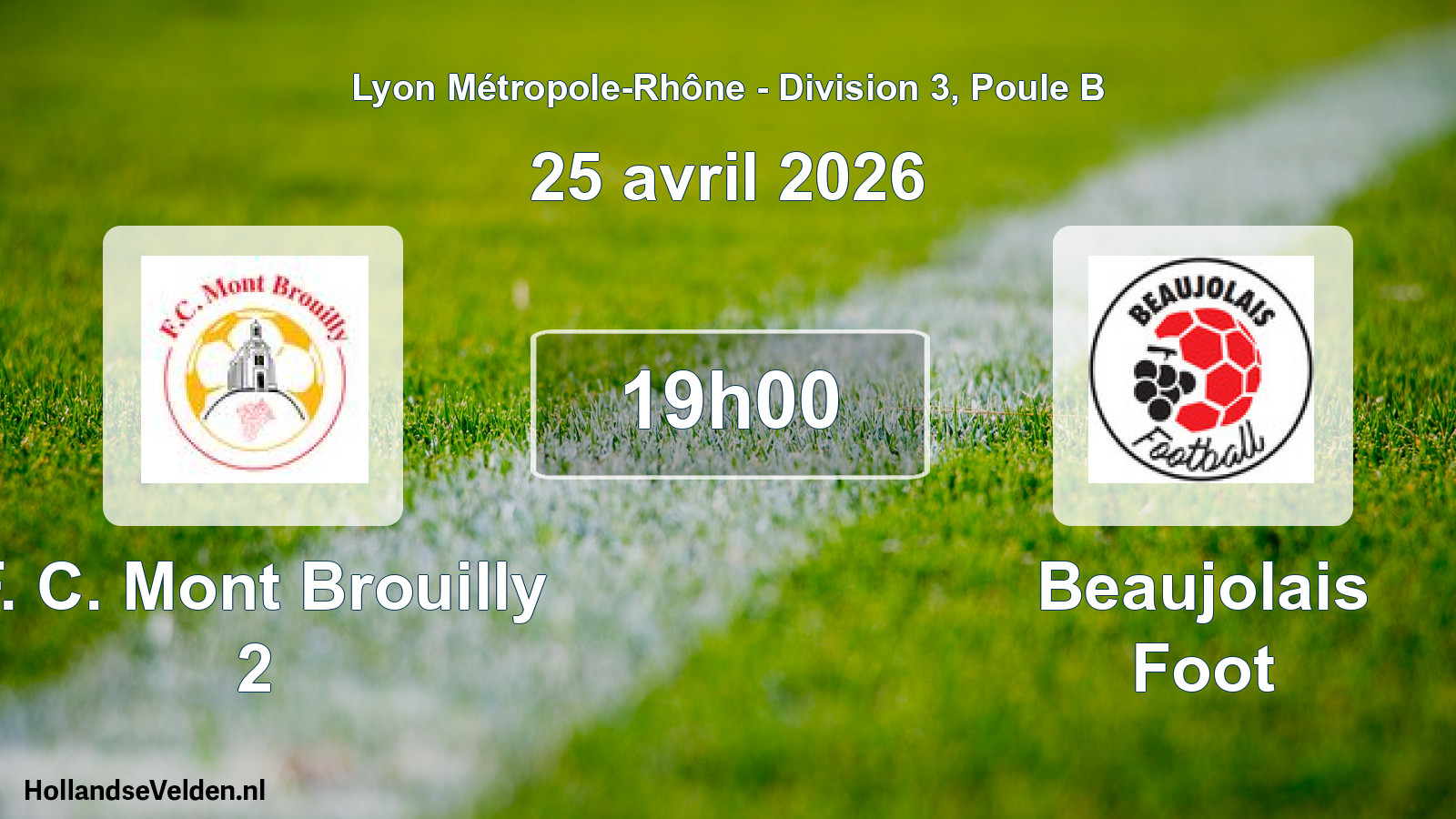 Geplande wedstrijd: F. C. Mont Brouilly 2 - Beaujolais Foot (25 april 2026)
