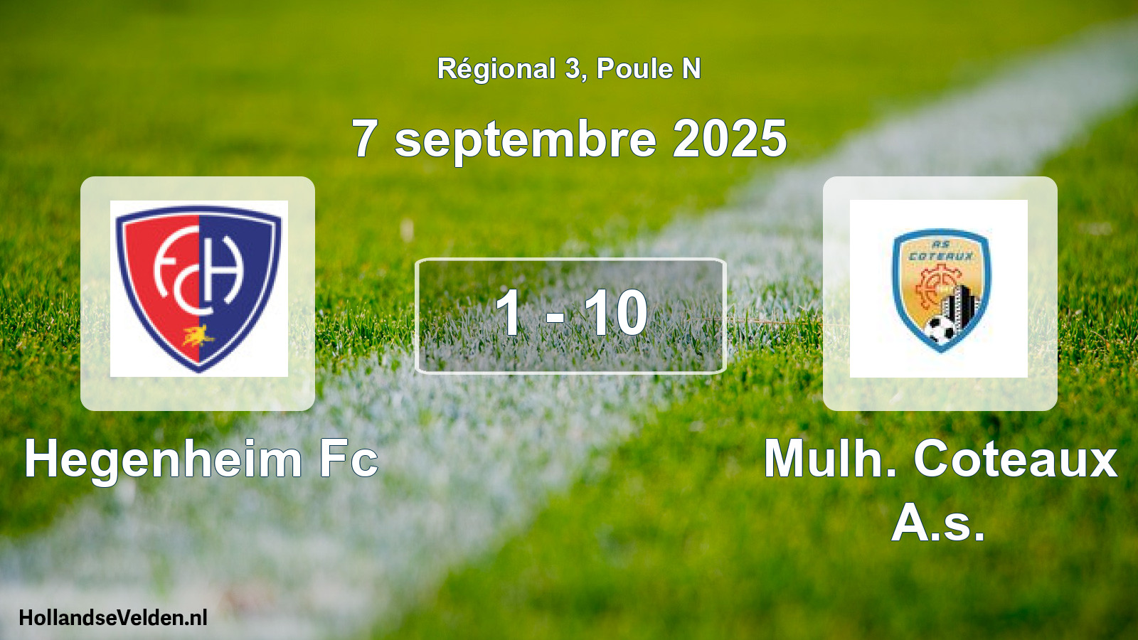 Gespeelde wedstrijd: Hegenheim Fc - Mulh. Coteaux A.s. 1 - 10 (7 september 2025)