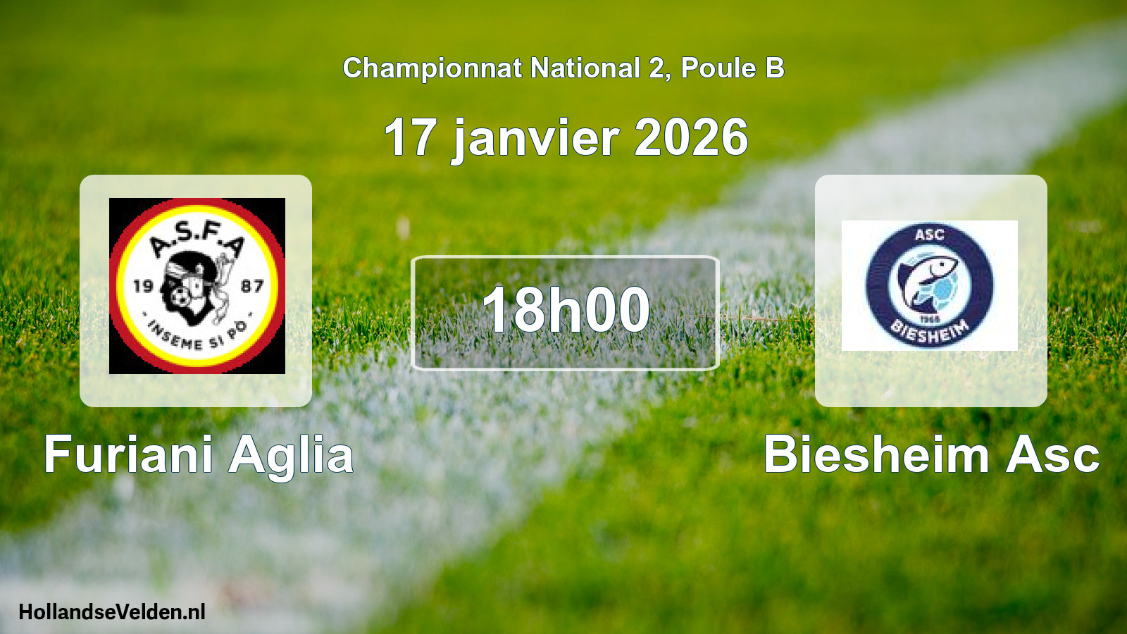Scheduled Match: Furiani Aglia - Biesheim Asc (17 January 2026)