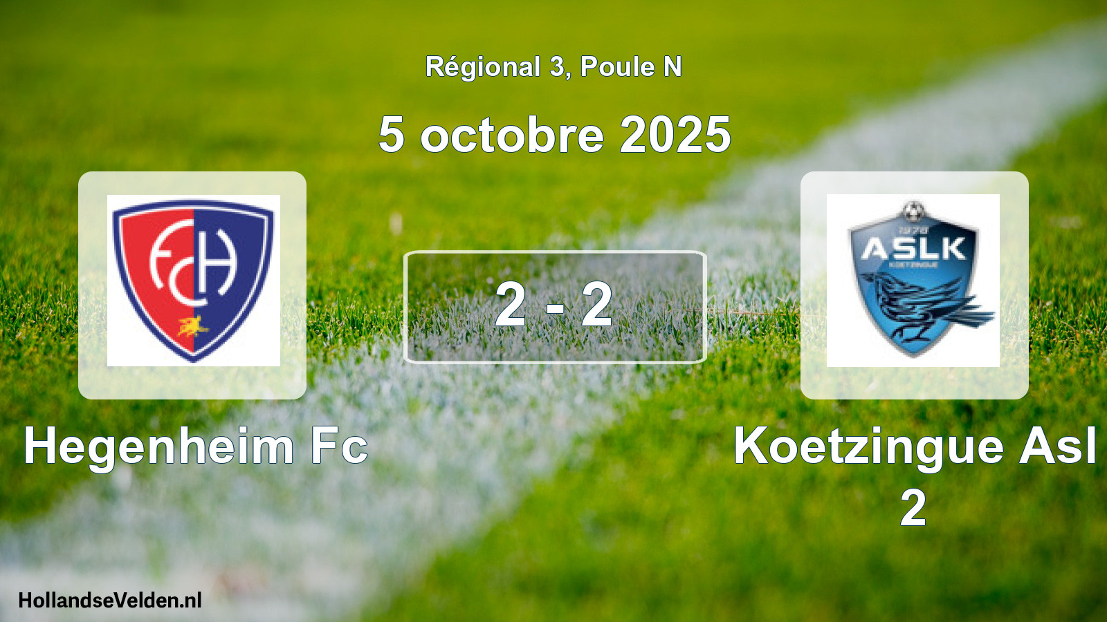 Total number of matches played: Hegenheim Fc - Koetzingue Asl 2 2 - 2 (5 October 2025)