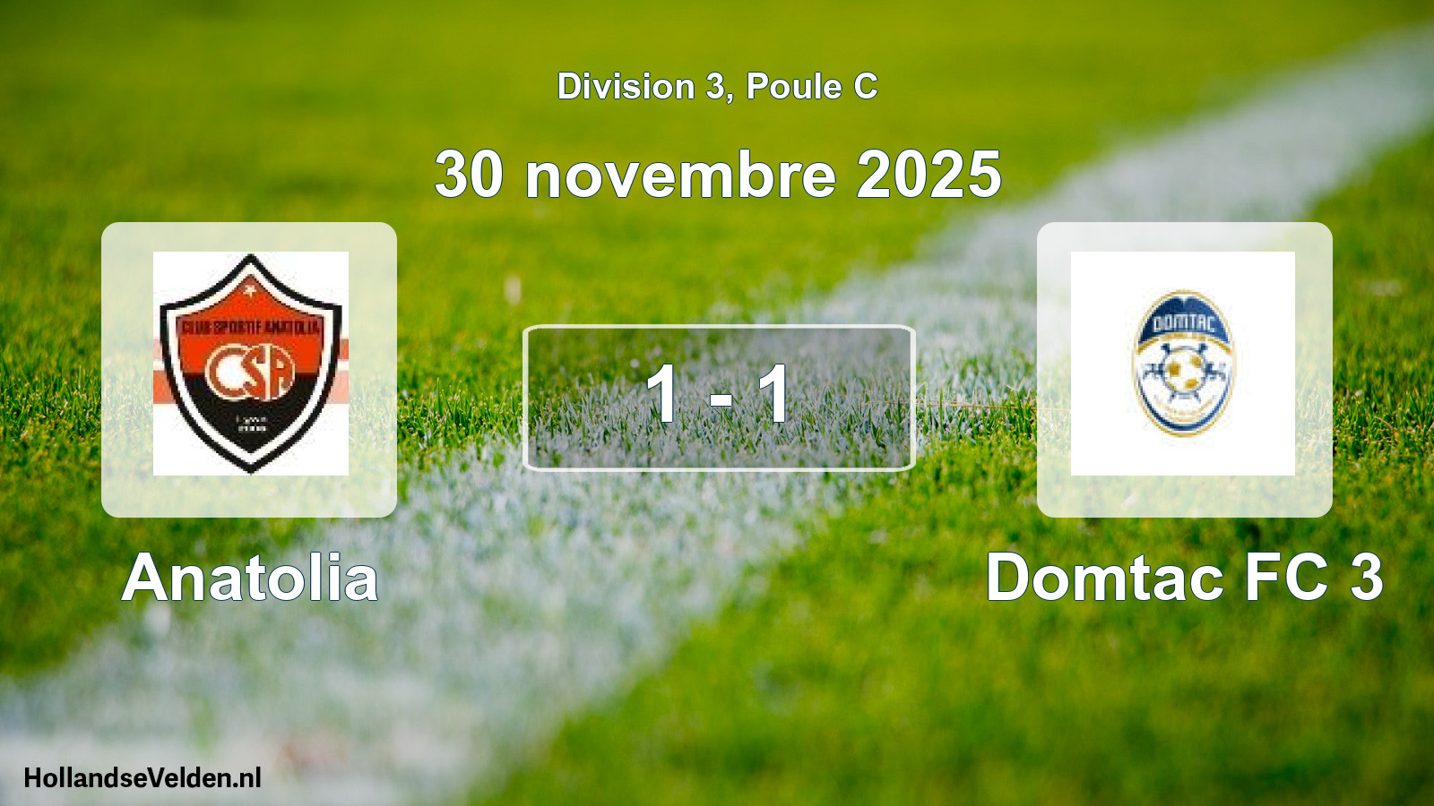 Total number of matches played: Anatolia - Domtac FC 3 1 - 1 (30 November 2025)
