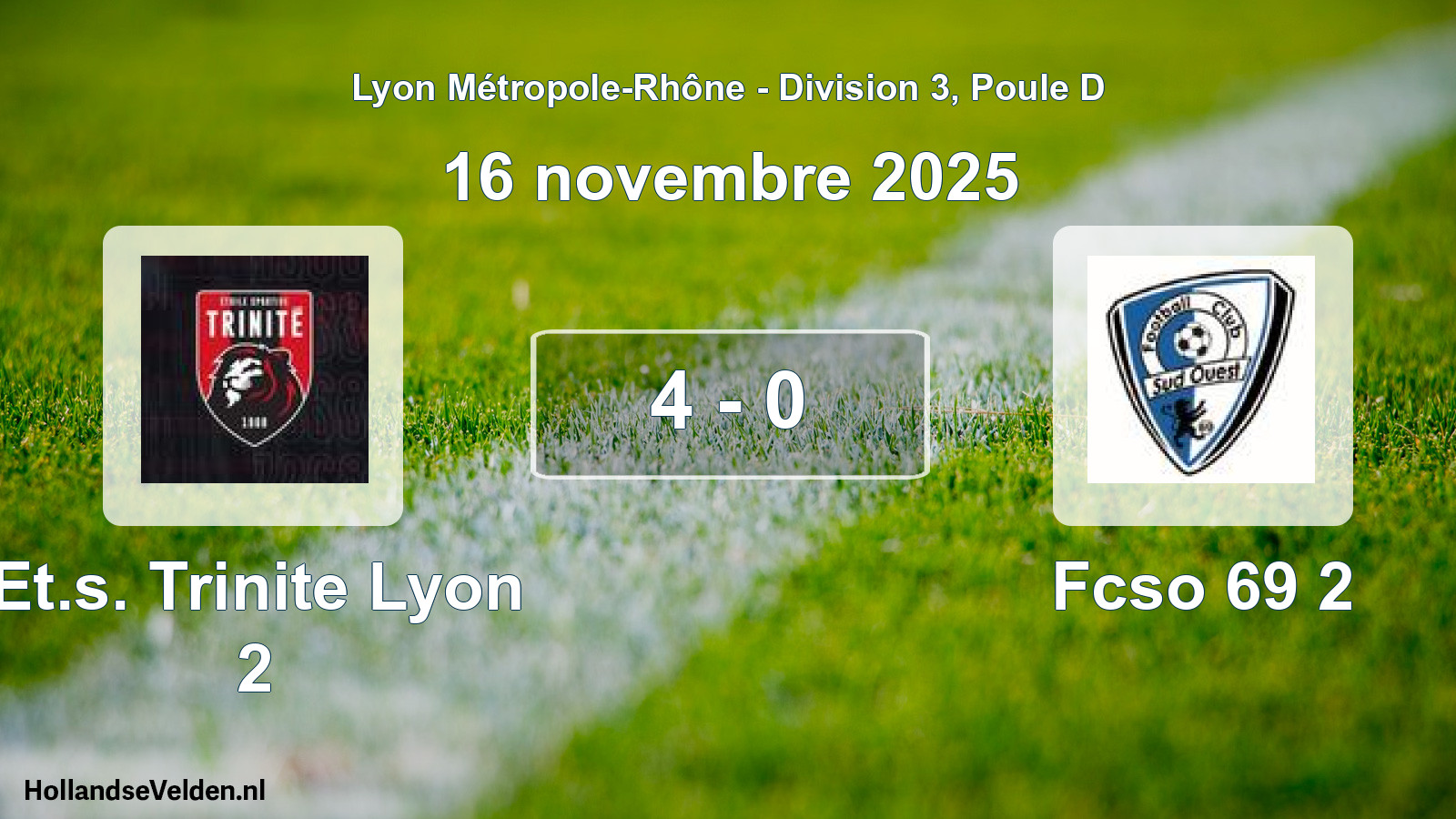 Gespeelde wedstrijd: Et.s. Trinite Lyon 2 - Fcso 69 2 4 - 0 (16 november 2025)