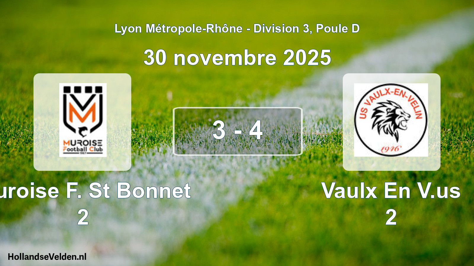 Gespeelde wedstrijd: Muroise F. St Bonnet 2 - Vaulx En V.us 2 3 - 4 (30 november 2025)
