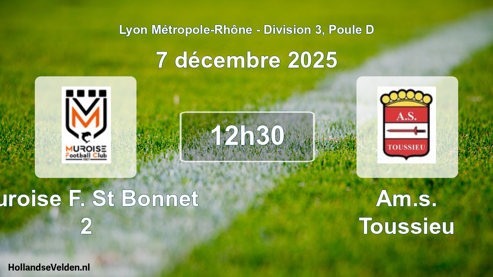 Geplande wedstrijd: Muroise F. St Bonnet 2 - Am.s. Toussieu (7 december 2025)