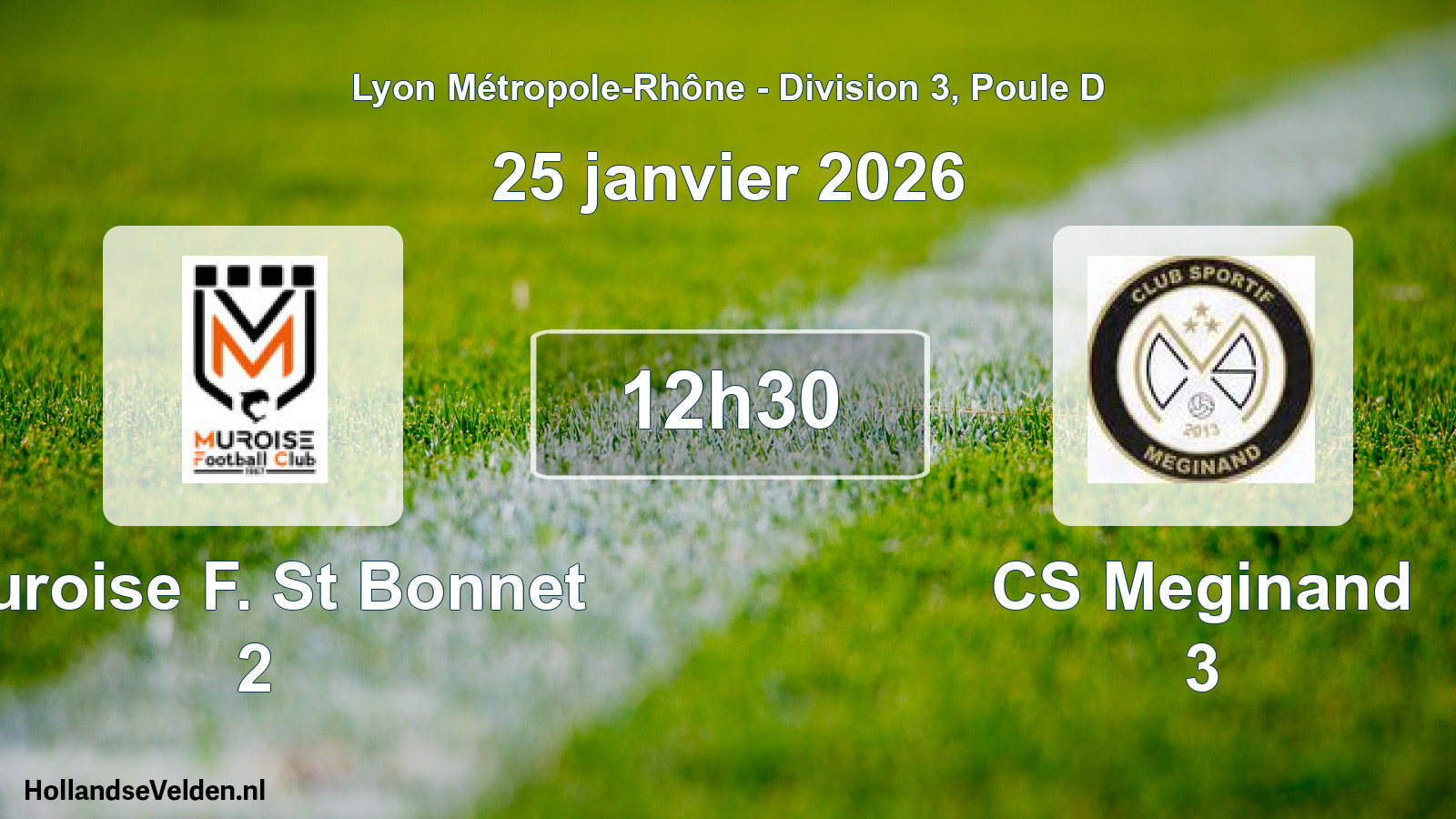 Geplande wedstrijd: Muroise F. St Bonnet 2 - CS Meginand 3 (25 januari 2026)