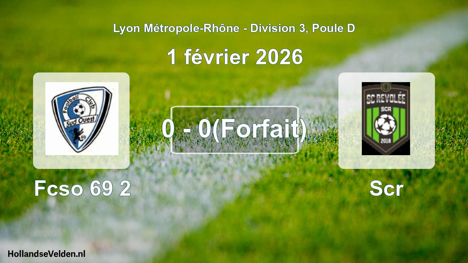 Gespeelde wedstrijd: Fcso 69 2 - Scr 0 - 0(Forfait) (1 februari 2026)