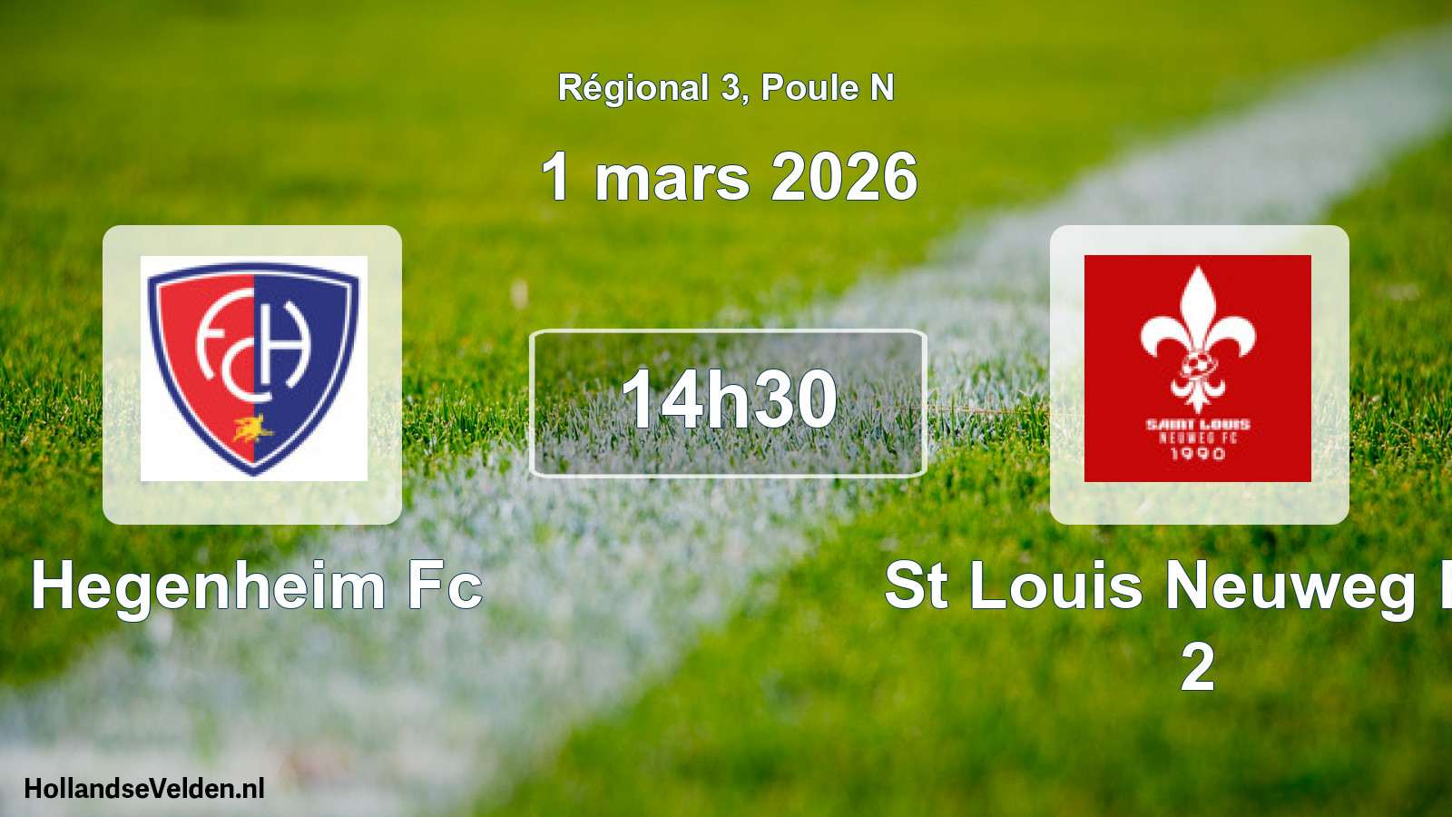 Geplande wedstrijd: Hegenheim Fc - St Louis Neuweg Fc 2 (1 mars 2026)