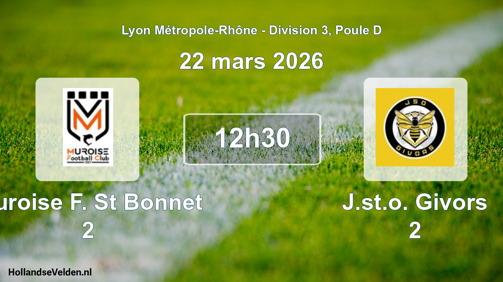 Geplande wedstrijd: Muroise F. St Bonnet 2 - J.st.o. Givors 2 (22 maart 2026)