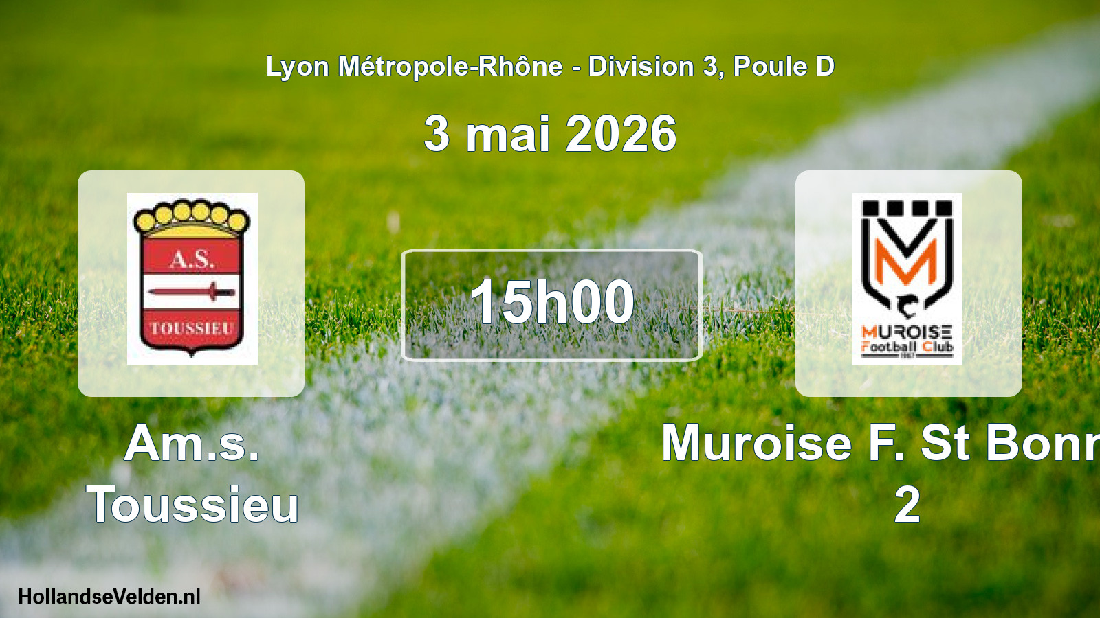 Geplande wedstrijd: Am.s. Toussieu - Muroise F. St Bonnet 2 (3 mei 2026)