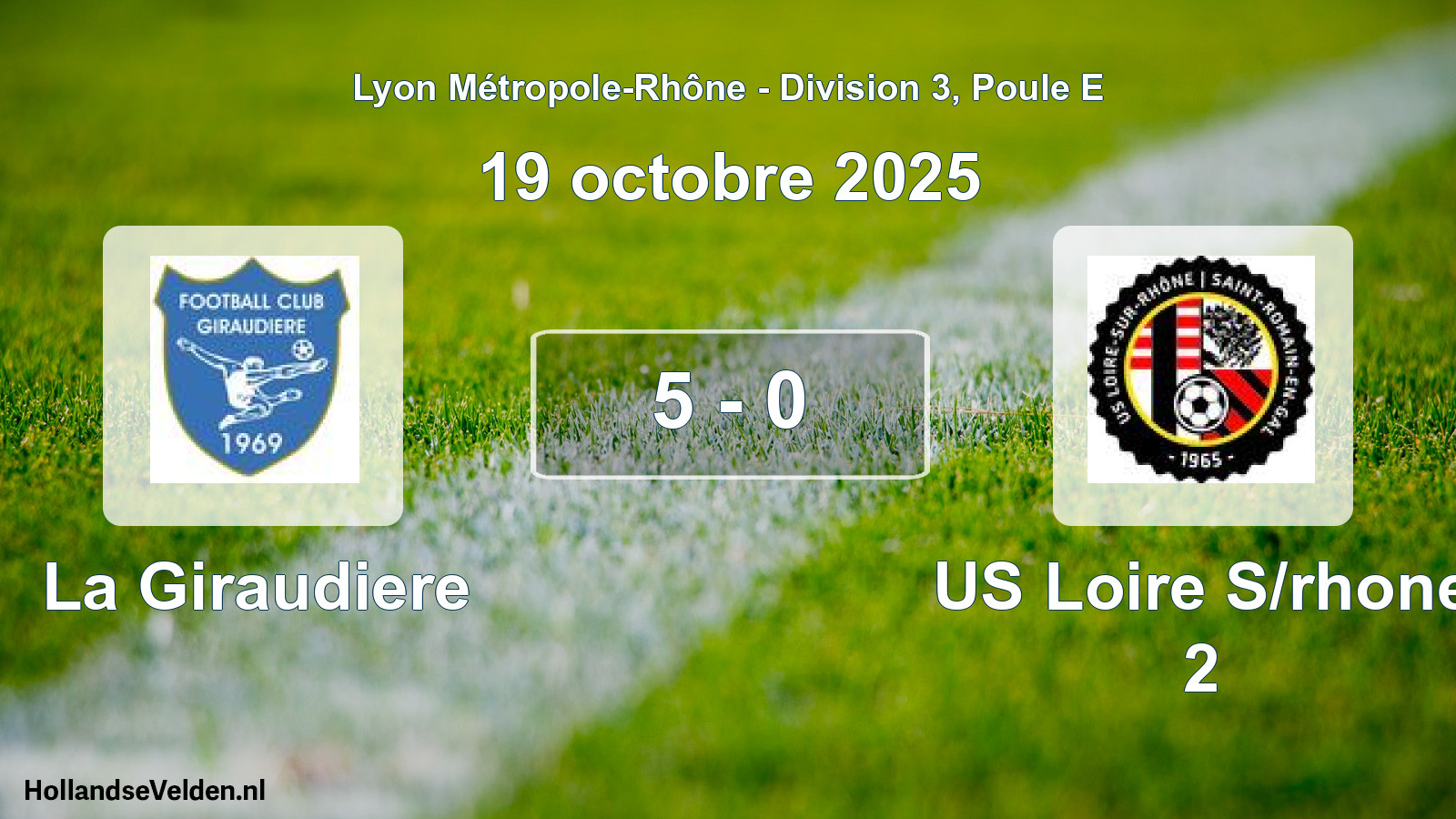 Match joué: La Giraudiere - US Loire S/rhone 2 5 - 0 (19 octobre 2025)