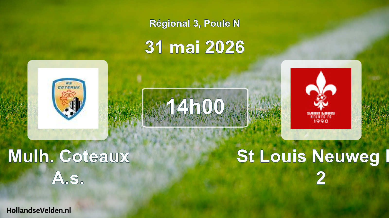 Geplande wedstrijd: Mulh. Coteaux A.s. - St Louis Neuweg Fc 2 (31 mei 2026)