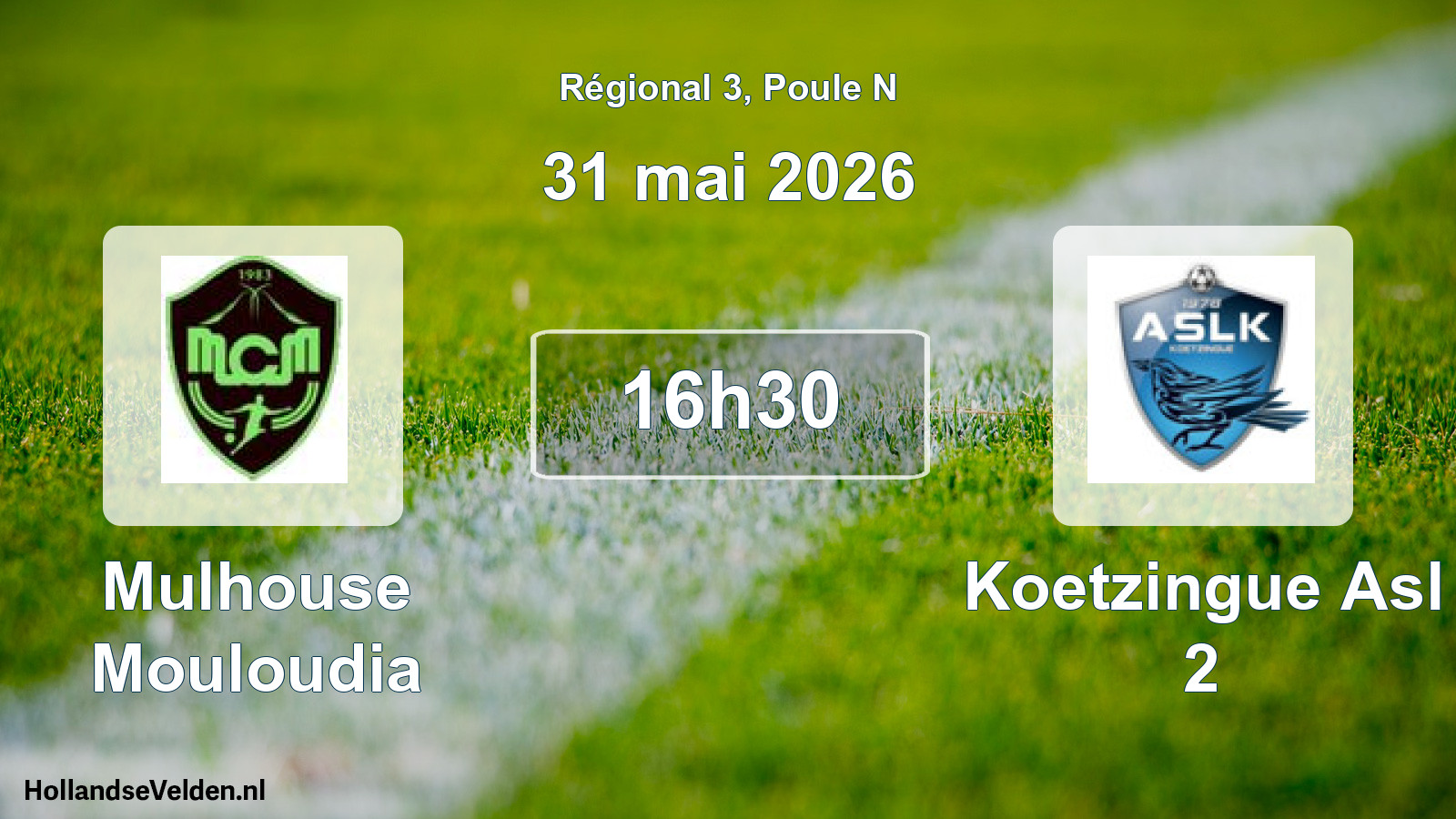 Geplande wedstrijd: Mulhouse Mouloudia - Koetzingue Asl 2 (31 mai 2026)