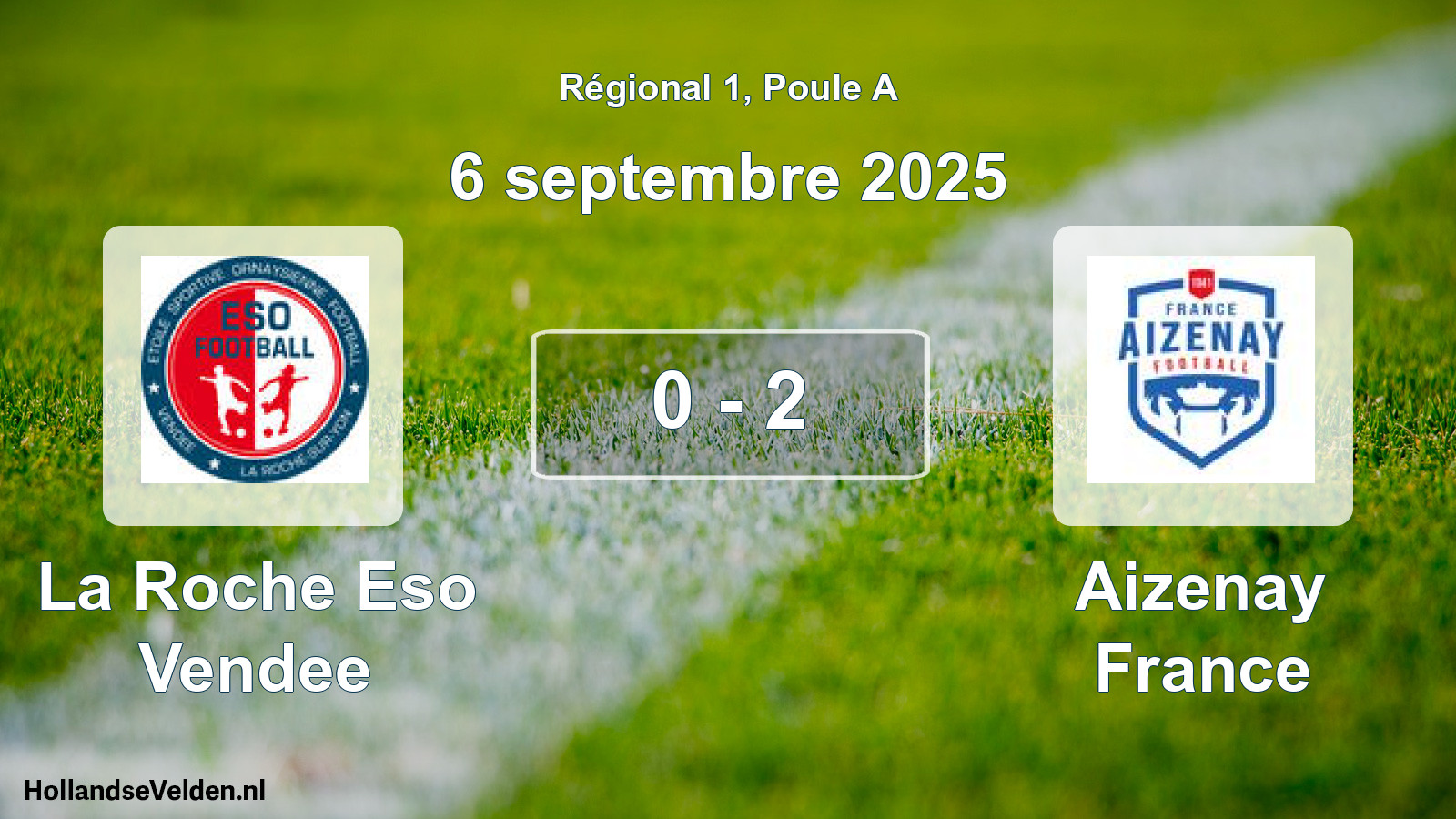 Total number of matches played: La Roche Eso Vendee - Aizenay France 0 - 2 (6 September 2025)
