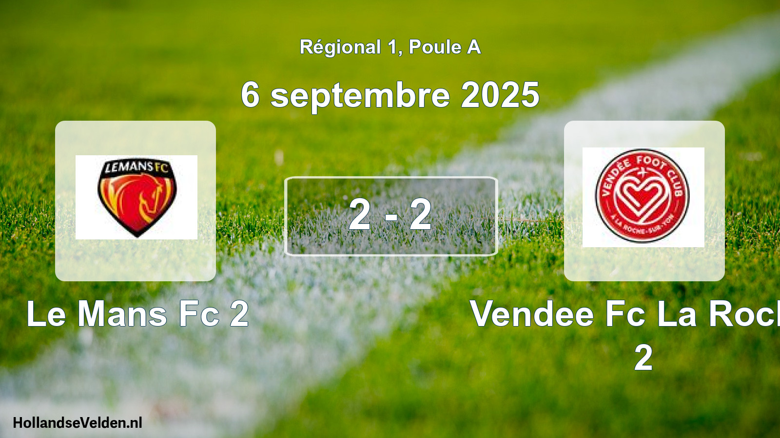 Total number of matches played: Le Mans Fc 2 - Vendee Fc La Roche 2 2 - 2 (6 September 2025)
