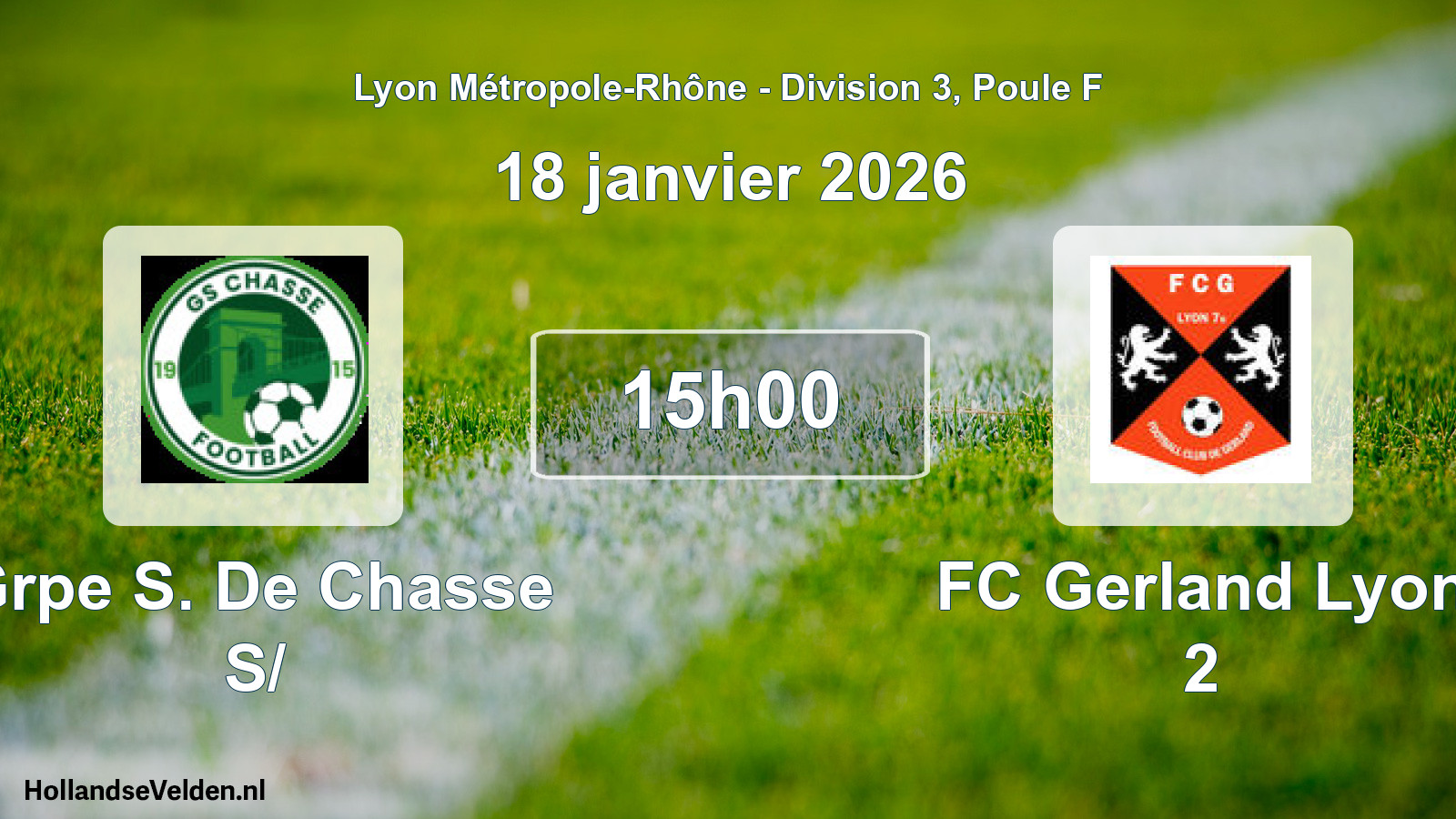 Geplande wedstrijd: Grpe S. De Chasse S/ - FC Gerland Lyon 2 (18 januari 2026)
