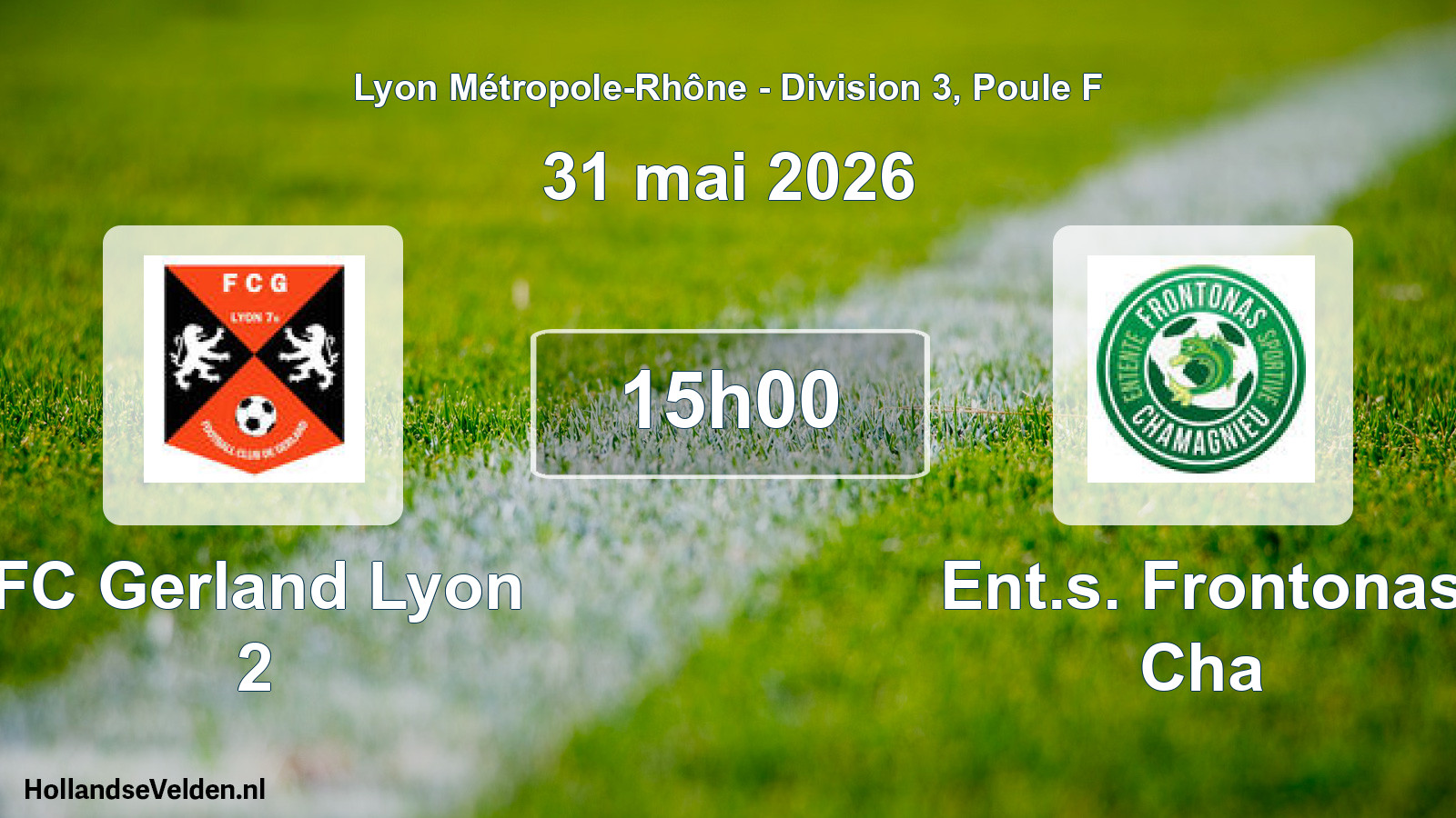 Geplande wedstrijd: FC Gerland Lyon 2 - Ent.s. Frontonas Cha (31 mei 2026)