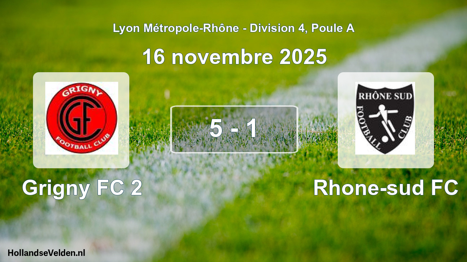 Total number of matches played: Grigny FC 2 - Rhone-sud FC 5 - 1 (16 November 2025)