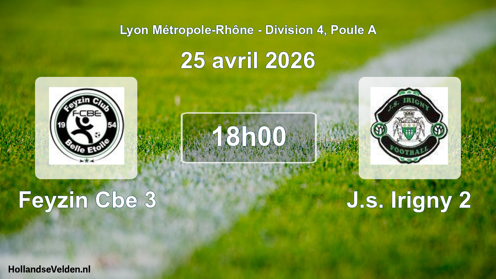 Geplande wedstrijd: Feyzin Cbe 3 - J.s. Irigny 2 (25 april 2026)