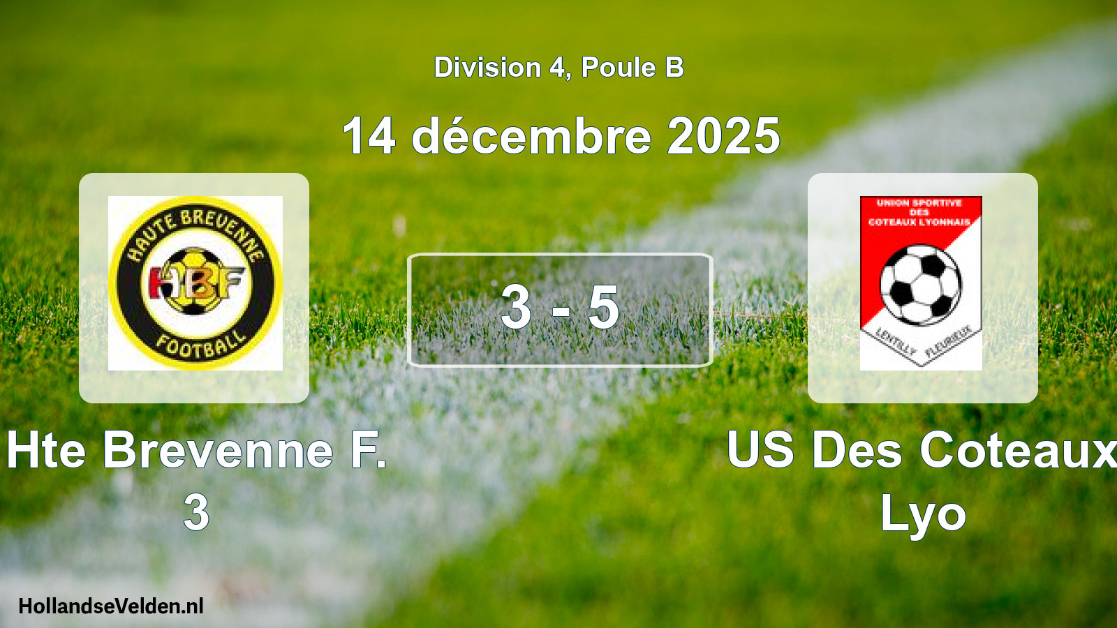 Total number of matches played: Hte Brevenne F. 3 - US Des Coteaux Lyo 3 - 5 (14 December 2025)