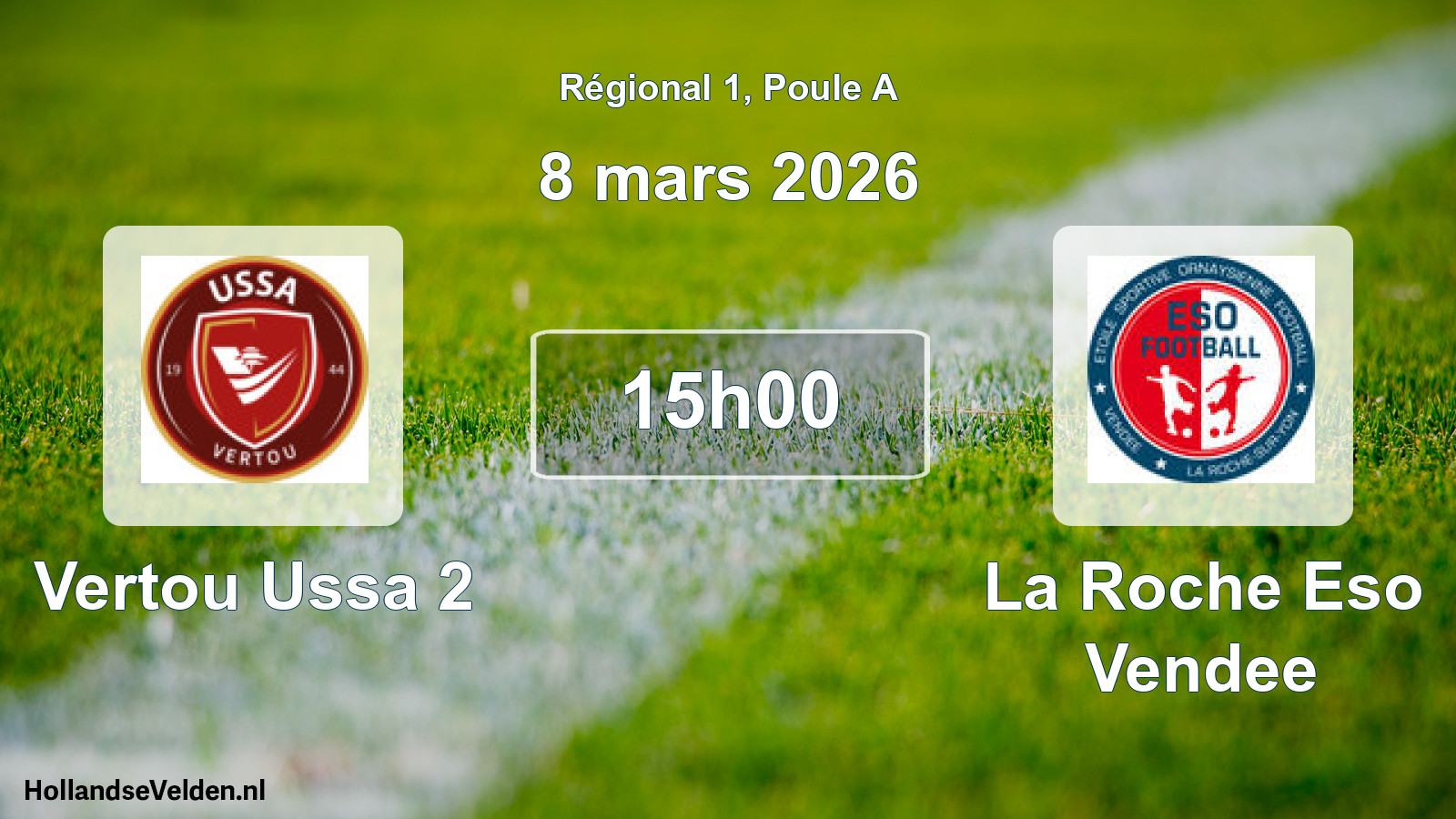Scheduled Match: Vertou Ussa 2 - La Roche Eso Vendee (8 March 2026)