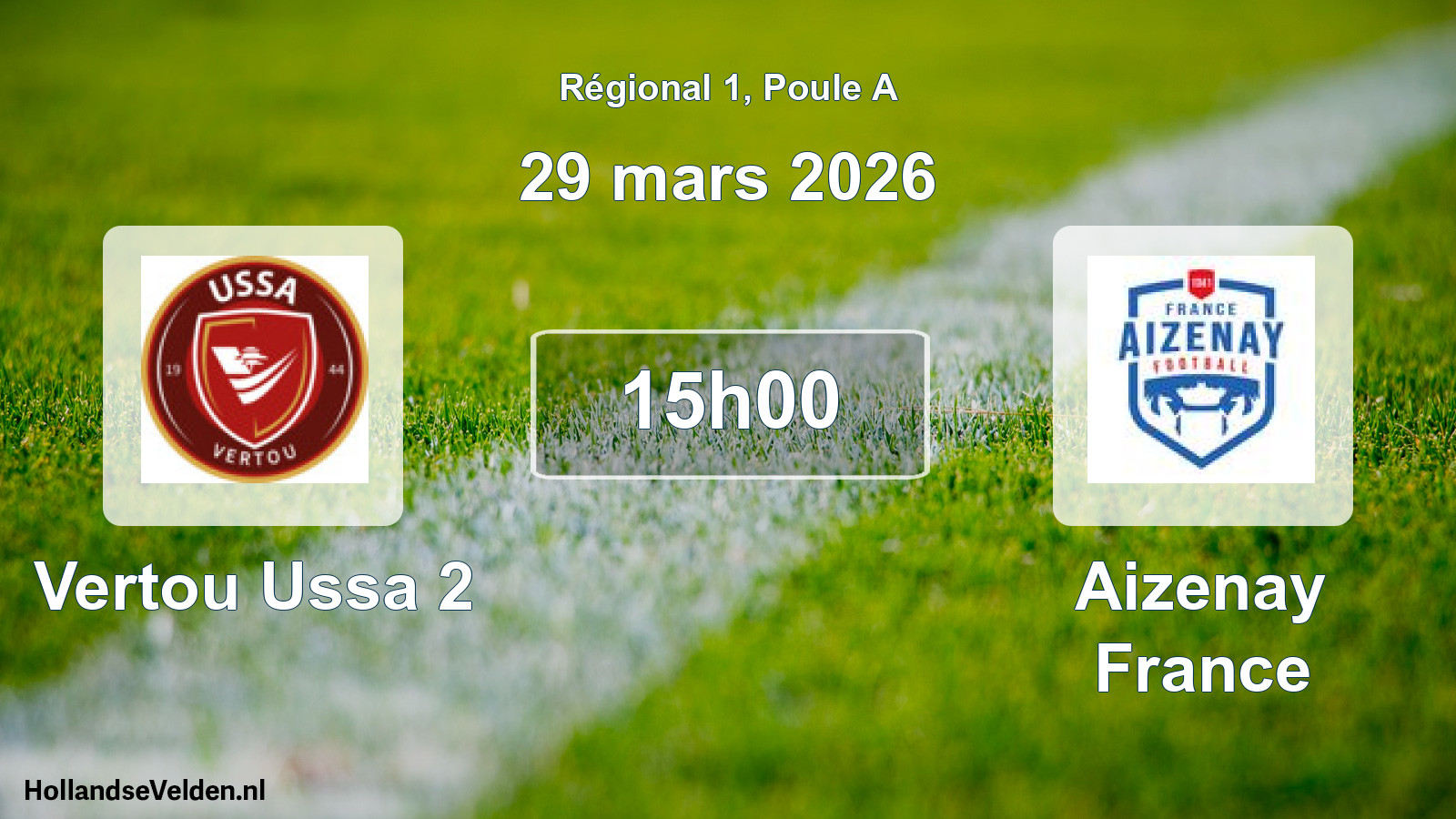 Geplande wedstrijd: Vertou Ussa 2 - Aizenay France (29 mars 2026)