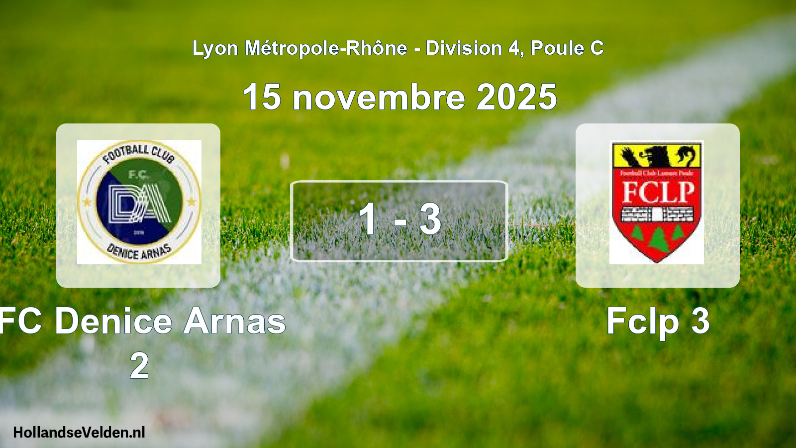 Gespeelde wedstrijd: FC Denice Arnas 2 - Fclp 3 1 - 3 (15 november 2025)
