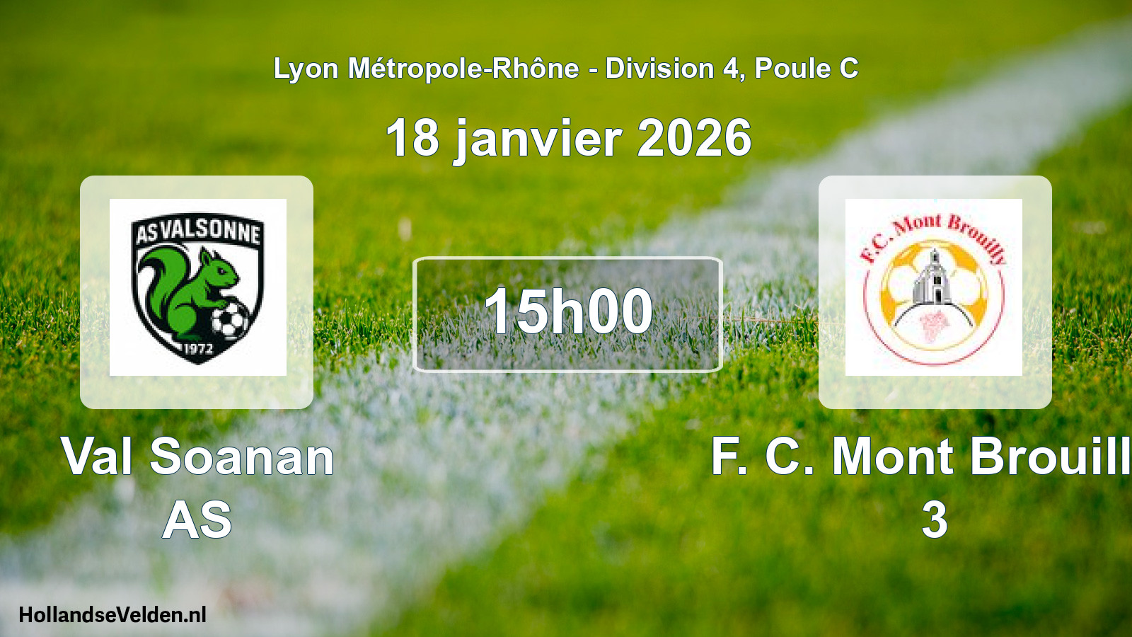 Geplande wedstrijd: Val Soanan AS - F. C. Mont Brouilly 3 (18 januari 2026)