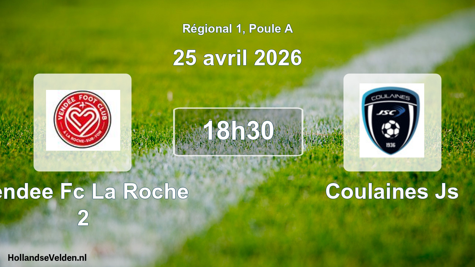 Geplande wedstrijd: Vendee Fc La Roche 2 - Coulaines Js (25 april 2026)