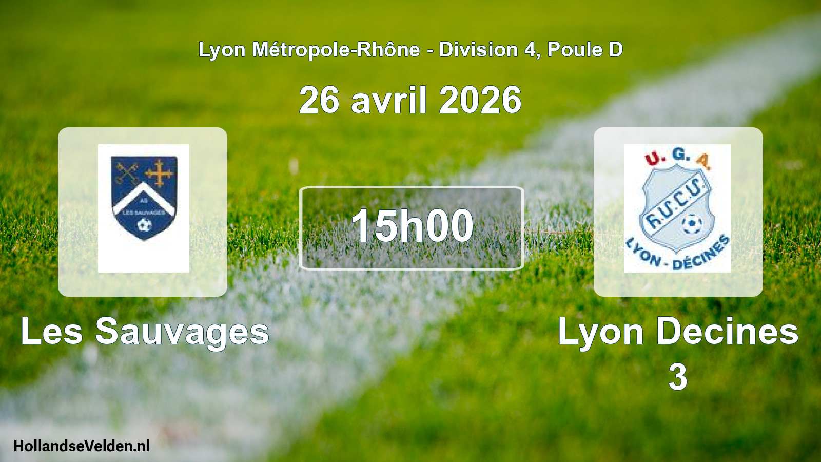 Geplande wedstrijd: Les Sauvages - Lyon Decines 3 (26 april 2026)