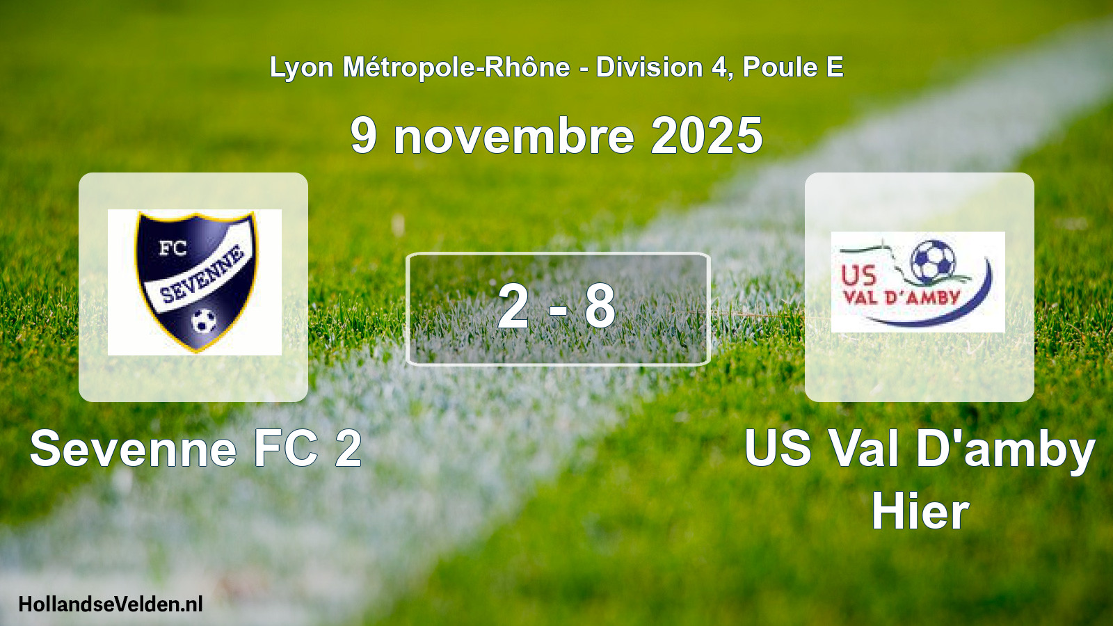 Gespeelde wedstrijd: Sevenne FC 2 - US Val D'amby Hier 2 - 8 (9 november 2025)