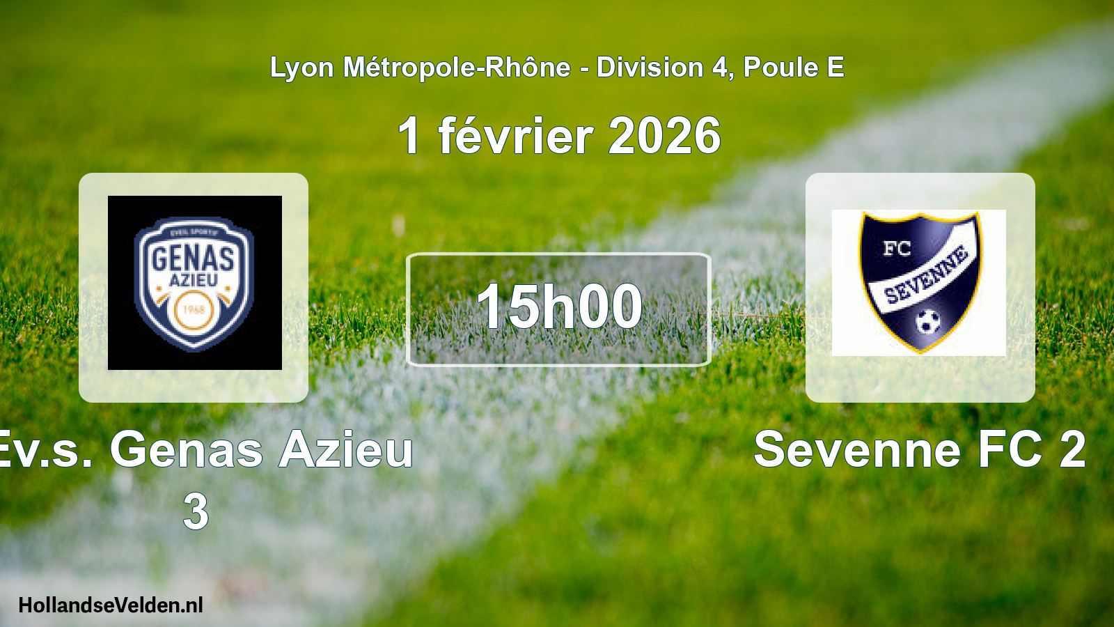 Geplande wedstrijd: Ev.s. Genas Azieu 3 - Sevenne FC 2 (1 februari 2026)