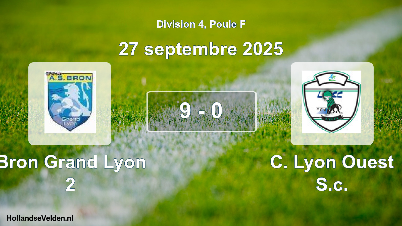 Total number of matches played: Bron Grand Lyon 2 - C. Lyon Ouest S.c. 9 - 0 (27 September 2025)