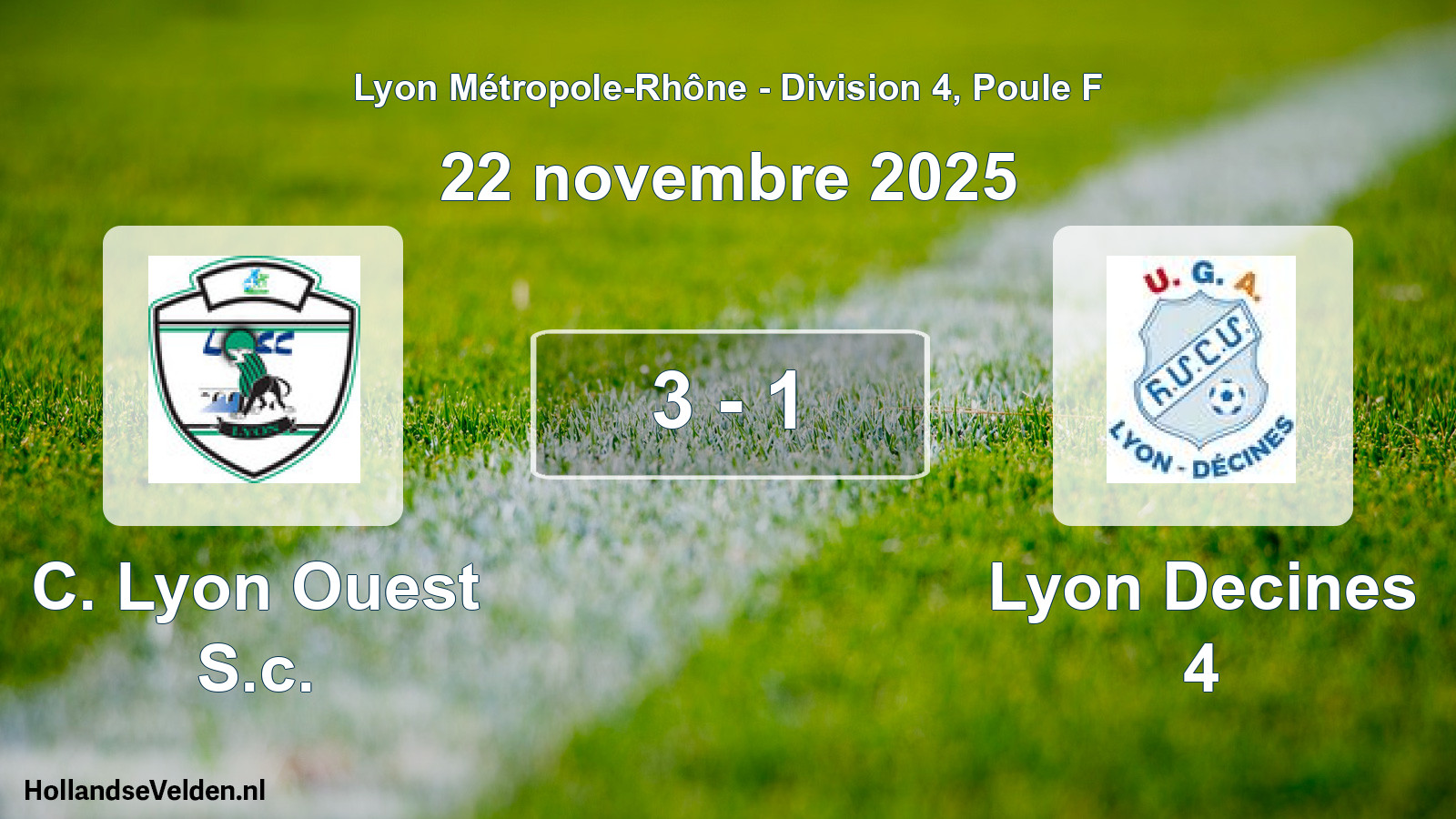 Gespeelde wedstrijd: C. Lyon Ouest S.c. - Lyon Decines 4 3 - 1 (22 november 2025)