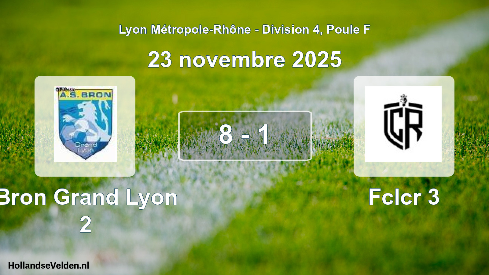 Gespeelde wedstrijd: Bron Grand Lyon 2 - Fclcr 3 8 - 1 (23 november 2025)