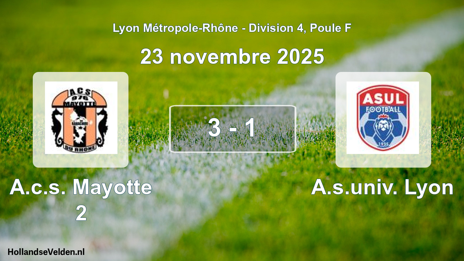 Gespeelde wedstrijd: A.c.s. Mayotte 2 - A.s.univ. Lyon 3 - 1 (23 november 2025)