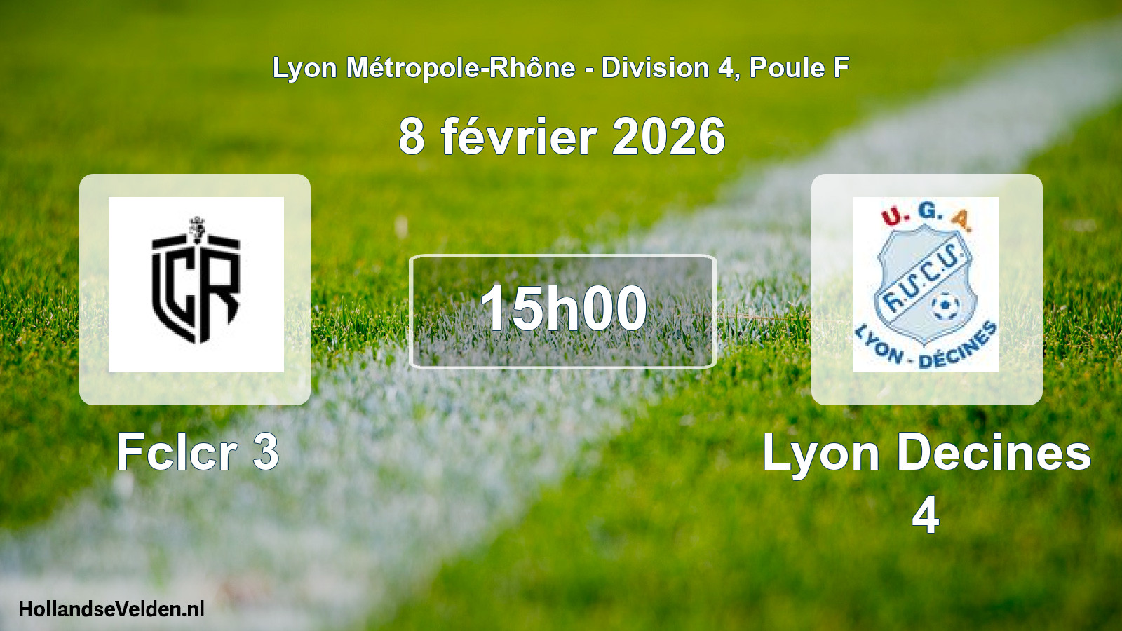 Match programmé: Fclcr 3 - Lyon Decines 4 (8 février 2026)